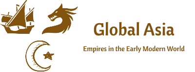 Global Asia: Empires in the Early Modern World